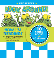 Now I'm Reading! Pre-Reader: Look Around!
