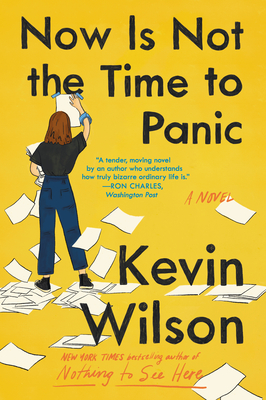 Now Is Not the Time to Panic - Wilson, Kevin