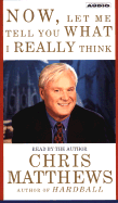 Now, Let Me Tell You What I Really Think