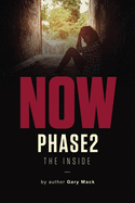 Now Phase 2: The Inside