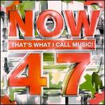 Now That's What I Call Music! 47 [UK]