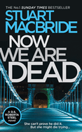 Now We are Dead