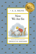 Now We Are Six: Winnie the Pooh