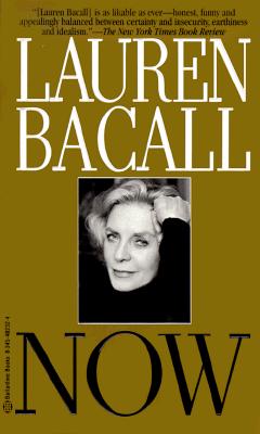 Now - Bacall, Lauren