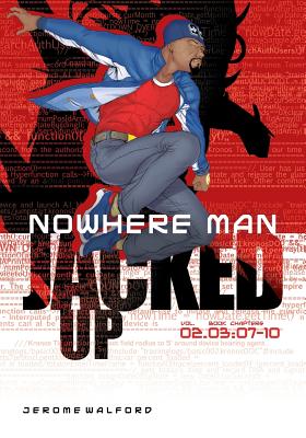 Nowhere Man: Jacked Up, Book 3 - 