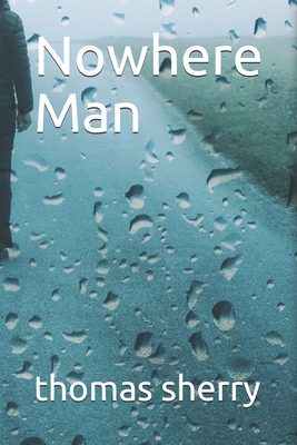 Nowhere Man - Sherry, Thomas