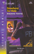 Nowhere to Hide - Thayne, RaeAnne