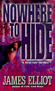 Nowhere to Hide - Elliot, James