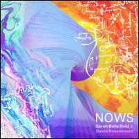 NOWS - Sarah Belle Reid / David Rosenbloom