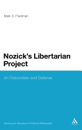 Nozick's Libertarian Project: An Elaboration and Defense