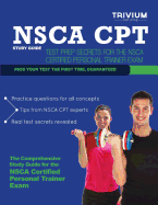 Nsca CPT Study Guide: Test Prep Secrets for the Nsca Certified Personal Trainer Exam