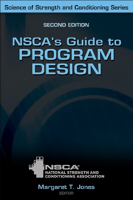 Nsca's Guide to Program Design - Nsca -National Strength & Conditioning Association (Editor), and Jones, Margaret T (Editor)