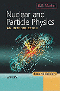 Nuclear and Particle Physics: An Introduction