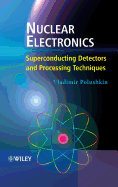 Nuclear Electronics: Superconducting Detectors and Processing Techniques