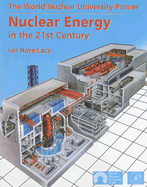 Nuclear Energy in the 21st Century: World Nuclear University Press