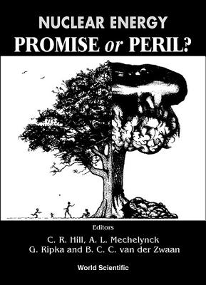 Nuclear Energy: Promise or Peril? - Hill, C R (Editor), and Mechelynek, A L (Editor), and Ripka, Georges (Editor)