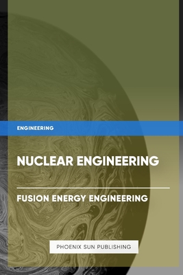 Nuclear Engineering - Fusion Energy Engineering - Publishing, Ps