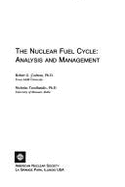 Nuclear Fuel Cycle: Analysis and Management