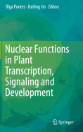 Nuclear Functions in Plant Transcription, Signaling and Development