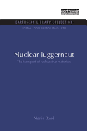 Nuclear Juggernaut: The transport of radioactive materials