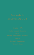 Nuclear Magnetic Resonance, Part a: Special Techniques and Dynamics Volume 176