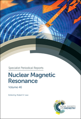 Nuclear Magnetic Resonance: Volume 46 - Hodgkinson, Paul (Editor)
