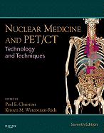 Nuclear Medicine and PET/CT: Technology and Techniques