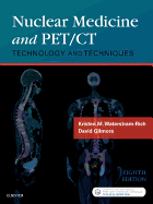 Nuclear Medicine and Pet/CT: Technology and Techniques