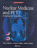 Nuclear Medicine and Pet: Technology and Techniques