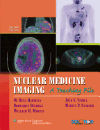 Nuclear Medicine Imaging: A Teaching File