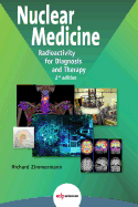 Nuclear Medicine: Radioactivity for Diagnosis and Therapy