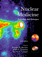Nuclear Medicine Technology and Techniques - Bernier, Donald R