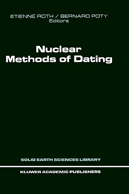 Nuclear Methods of Dating - Roth, Etienne (Editor), and Poty, Bernard (Editor)