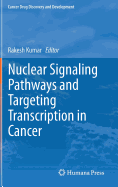 Nuclear Signaling Pathways and Targeting Transcription in Cancer