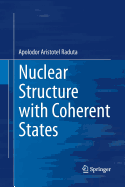 Nuclear Structure with Coherent States