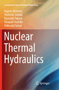 Nuclear Thermal Hydraulics