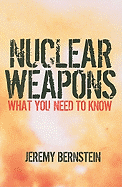 Nuclear Weapons: What You Need to Know