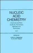 Nucleic Acid Chemistry: Improved and New Synthetic Procedures, Methods, and Techniques