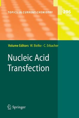Nucleic Acid Transfection - Bielke, Wolfgang (Editor), and Erbacher, Christoph (Editor)