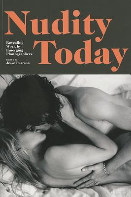 Nudity Today - Pearson, Jesse (Editor)