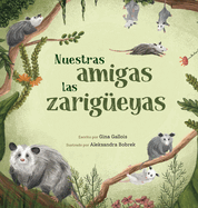 Nuestras amigas las zarig?eyas