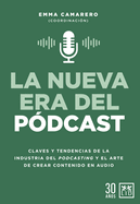 Nueva Era del P?dcast, La