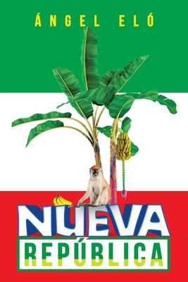 Nueva Rep�blica - El?, ?ngel