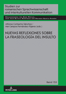 Nuevas reflexiones sobre la fraseolog?a del insulto