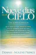 Nueve D?as En El Cielo: Una Historia Ver?dica
