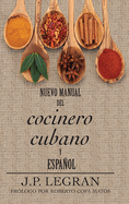 Nuevo Manual del Cocinero Cubano y Espanol