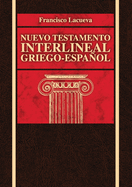 Nuevo Testamento Interlineal Griego-Espa�ol