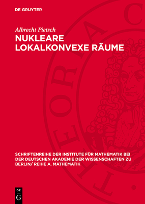Nukleare Lokalkonvexe R?ume - Pietsch, Albrecht