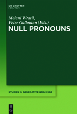 Null Pronouns - Wratil, Melani (Editor), and Gallmann, Peter (Editor)