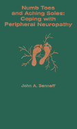Numb Toes and Aching Soles: Coping with Peripheral Neuropathy